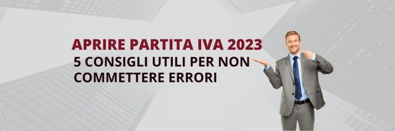 aprire partita iva 2023. 5 consigli utili per non commettere errori